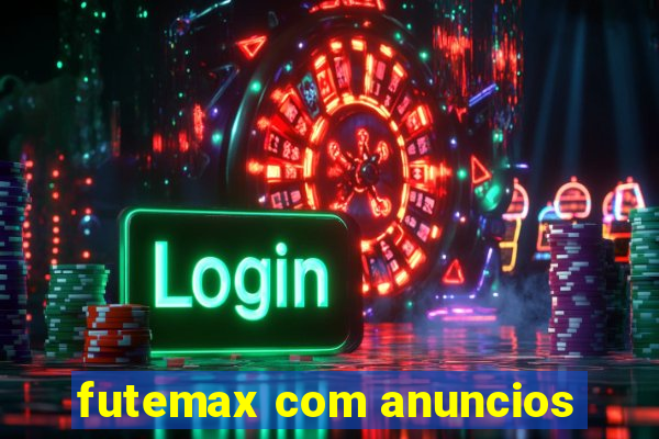 futemax com anuncios